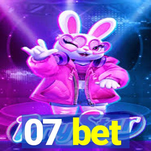 07 bet